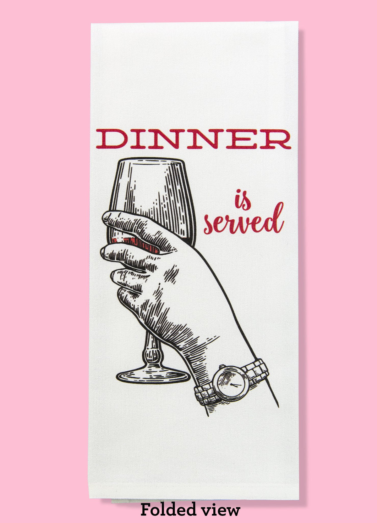 https://www.twowordsonefinger.shop/wp-content/uploads/1696/11/dinner-is-served-wine-kitchen-towel-bad-grandma-designs_0.jpg